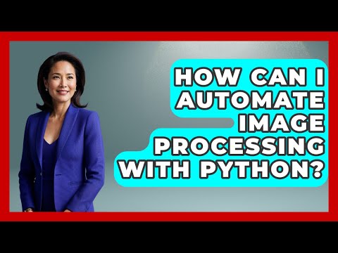 How Can I Automate Image Processing With Python Python Code School News
