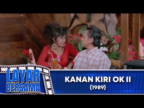 KANAN KIRI OK II 1989 FULL MOVIE   KADIR DOYOK
