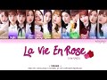 IZ*ONE (아이즈원) – LA VIE EN ROSE (라비앙로즈) (Coded Lyrics Eng/Rom/Han/가사) IZ*ONE (아이즈원) – LA VIE EN ROSE (라비앙로즈) (Coded Lyrics Eng/Rom/Han/가사)