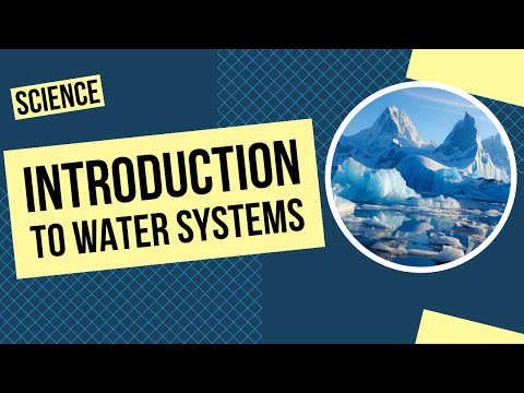 Introduction to Earth's Water Systems: States of Water, Watersheds, Climate Change and More!