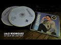 09. Lo que me lastima - LALO RODRIGUEZ (Oro Salsero - 1994) - Barrio Obrero 09. Lo que me lastima - LALO RODRIGUEZ (Oro Salsero - 1994)