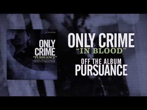 Only Crime - In Blood