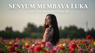 Download lagu Senyum Membawa Luka – Meggy Z | Slow Rock Cover Penuh Luka oleh Venly Mo mp3