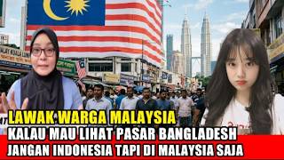 Download lagu LAWAK WARGA MALAYSIA CAKAP KALAU MAU TENGOK PASAR BANGLADESH JANGAN JAUH2 DI MALAYSIA SAJA mp3