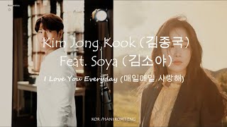 Download lagu Kim Jong Kook Ft Soya I Love You Everyday... mp3