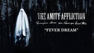 The Amity Affliction Fever Dream