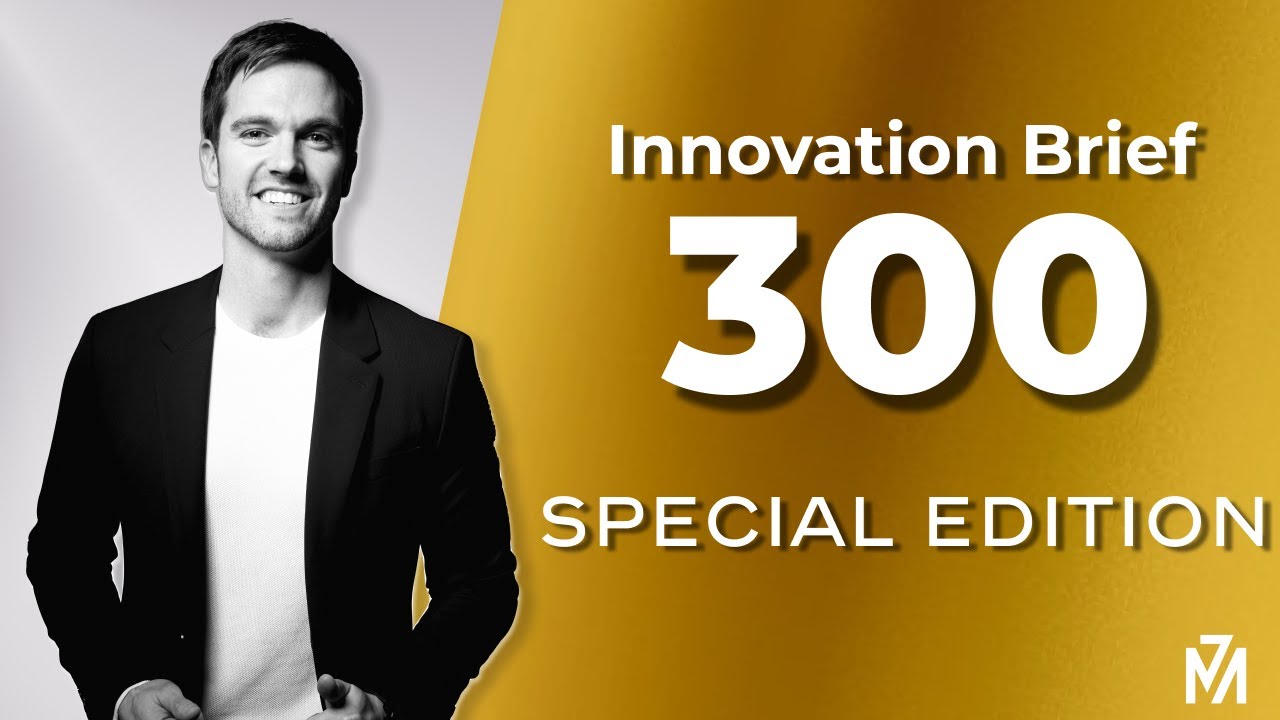 The Innovation Brief Ep. 300: A Look to the Future