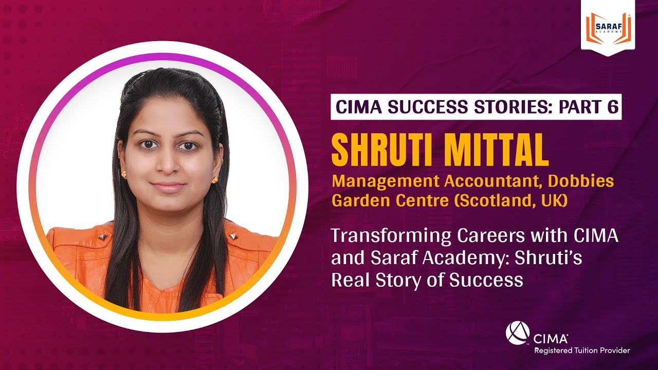 CIMA Success Stories: Part 6 - Transforming Careers with Shruti's Real Story of Success!