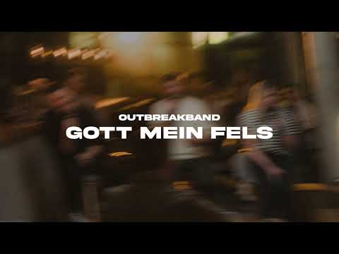 Gott mein Fels - Outbreakband (Official Audio Video)