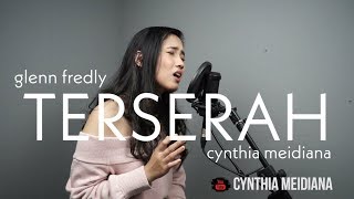Download lagu GLENN FREDLY - TERSERAH COVER BY CYNTHIA MEIDIANA mp3 Download lagu GLENN FREDLY - TERSERAH COVER BY CYNTHIA MEIDIANA mp3
