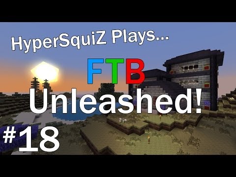HyperSquiZ Plays FTB Unleashed! - Mining Machines