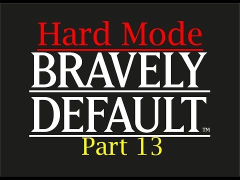 Bravely Default Walkthrough (Hard Mode)-Part 13