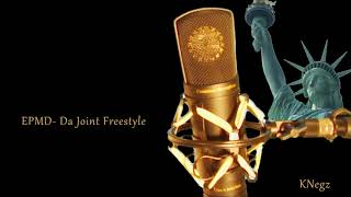 EPMD- Da Joint KNegz Freestyle