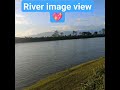 River Image View 29 November 2023 Nature