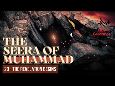 20 - The Revelation Begins (Seerah Of Muhammad S)