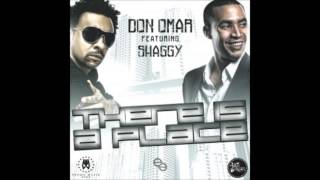 Don Omar Ft Shaggy - There is a Place
