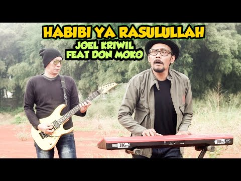 Habibi Ya Rasulullah - JOEL KRIWIL feat DON MOKO (official music video)