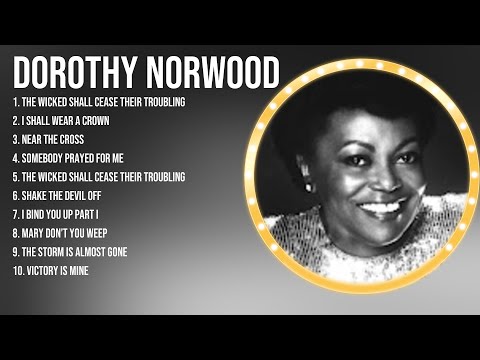 D o r o t h y   N o r w o o d  Greatest Hits ~ Top Christian Worship Songs