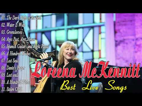 Lorenna McKennitt The Very Best Of Lorenna McKennitt Full Album 2021💞 Lorenna McKennitt Greatest Hi