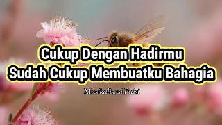 Download lagu Puisi Cinta - Hadirmu Sudah Cukup Membuatku Bahagia _ Musikalisasi Puisi mp3