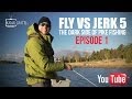 Fly vs Jerk 5 - EPISODE 1 - The Dark Side of Pike Fishing