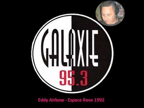 Dj Eddy Airbow - Espace Rave 1992 @ Galaxie Fm 95.3
