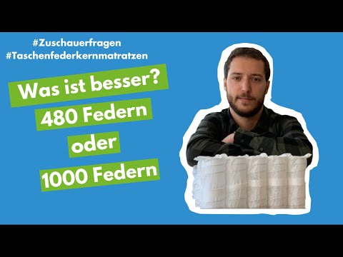 Taschenfederkern - 480 Federn besser als 1000? | Zuschauerfrage