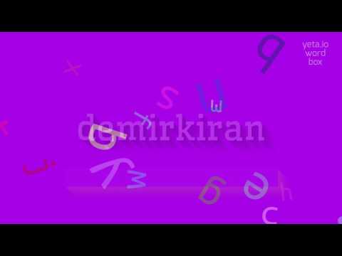 DEMIRKIRAN - HOW TO PRONOUNCE DEMIRKIRAN?