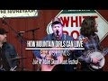 How Mountain Girls Can Love - Billy Strings and Guests