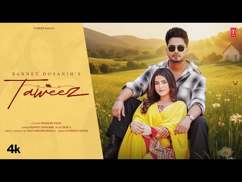 TAWEEZ (OFFICIAL VIDEO) | BANNET DOSANJH | LATEST PUNJABI SONGS 2025
