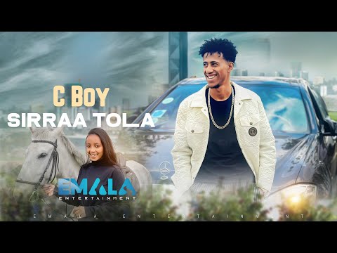 C Boy - Sirraa Tola (Official Music Video)