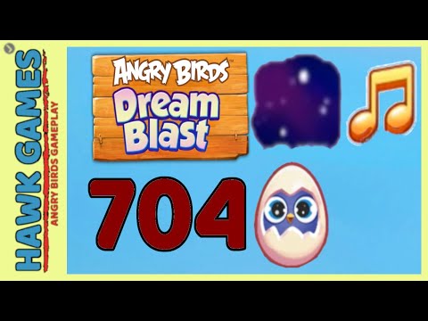 Angry Birds Dream Blast Level 704 Extreme - Walkthrough, No Boosters