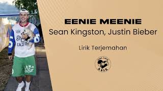 Sean Kingston, Justin Bieber - Eenie Meenie (Lirik Lagu Terjemahan)