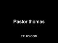 Pastor Thomas Funny Ethiopian Comedy