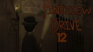Pineview Drive (HORROR) - DAY 12 - No Ghost No Life
