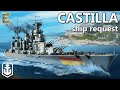 I Never See This Ship Played Castilla Ship Request World Of Warships