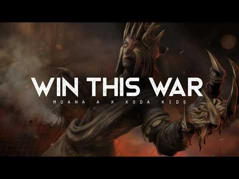 Win This War - Moana A x Koda Kids (LYRICS)