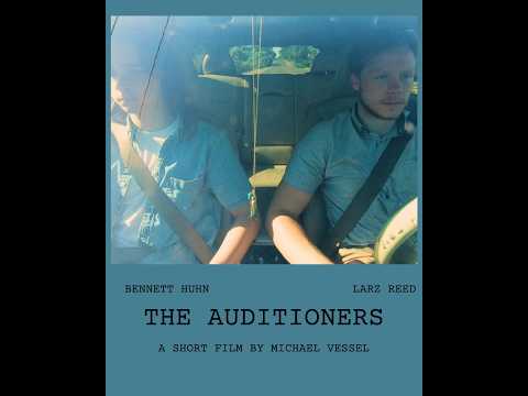 The Auditioners  - Short Film