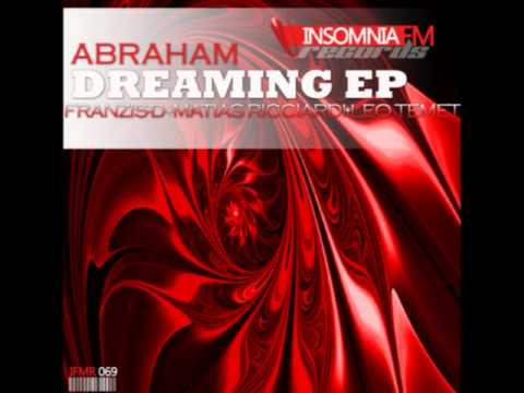 Abraham - Dreaming (Leo Temet Remix) [Insomniafm Records]