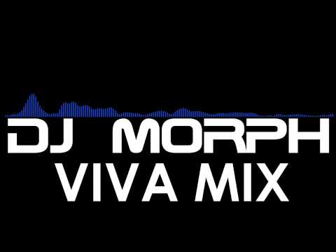 VIVA MIX - DJ MORPH