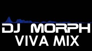 VIVA MIX - DJ MORPH