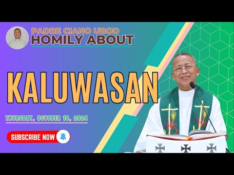 Fr. Ciano Homily about KALUWASAN - 10/10/2024