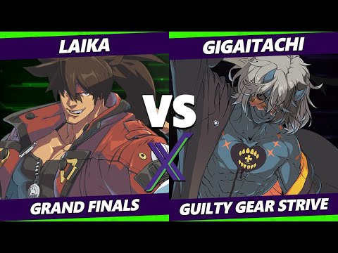 F@X 469 GRAND FINALS - Laika (Sol) Vs. Gigaitachi [L] (Happy Chaos) Guilty Gear Strive