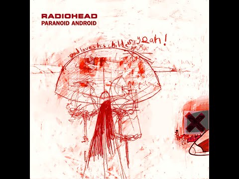 Radiohead- Paranoid Android (OK OUTTAKES VERSION) [RARE]
