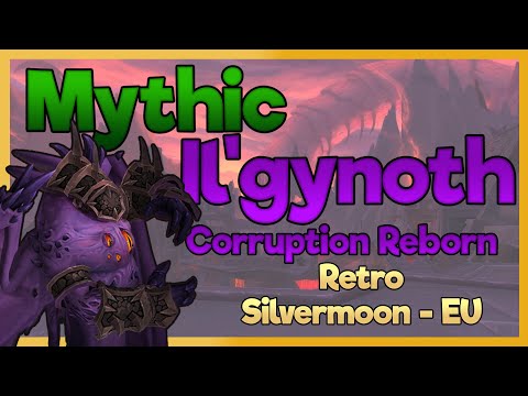 Mythic Il'gynoth, Corruption Reborn - Multi-PoV - Retro