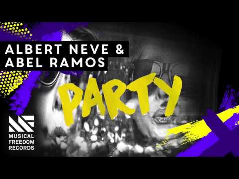 Albert Neve & Abel Ramos - Party [Available August 29]