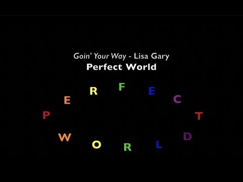 Perfect World - by Lisa Gary