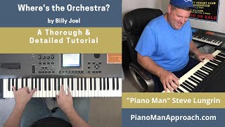 Where&#39;s the Orchestra? (Billy Joel), Free Tutorial!