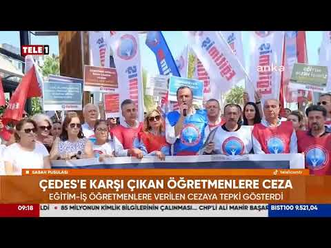 HUKUKSUZ ÇEDES UYGULAMASINA GEÇİT VERMEYEN ÖĞRETMENLERİMİZİN YANINDAYIZ!-Tele1 Tv-13/09/2024 | EĞİTİM İŞ