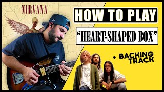 How To Play HEART-SHAPED BOX by Nirvana | Guitar Tutorial